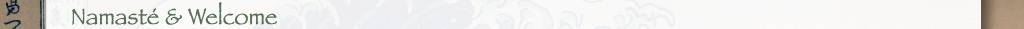 namaste and welcome